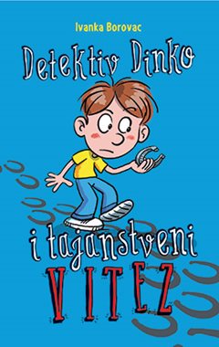 Detektiv Dinko i tajanstveni vitez